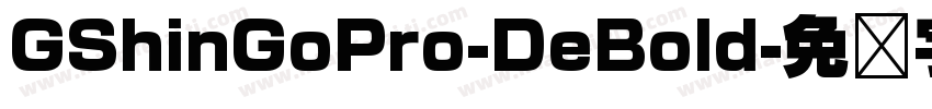 GShinGoPro-DeBold字体转换