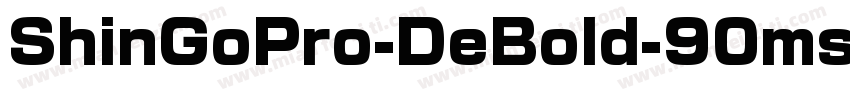 ShinGoPro-DeBold-90ms-RKSJ-H字体转换