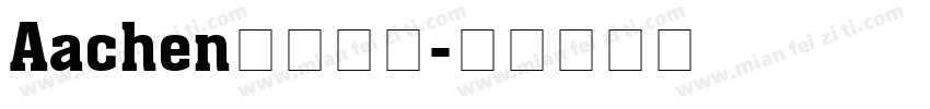 Aachen字体下载字体转换