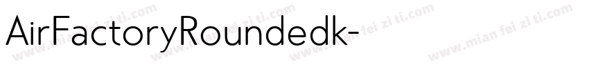 AirFactoryRoundedk字体转换
