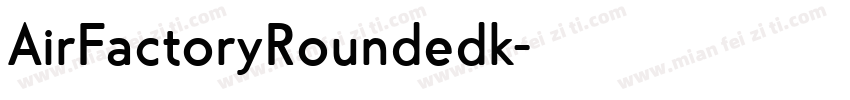 AirFactoryRoundedk字体转换
