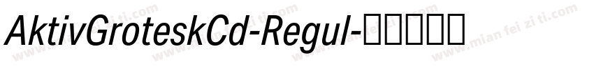 AktivGroteskCd-Regul字体转换