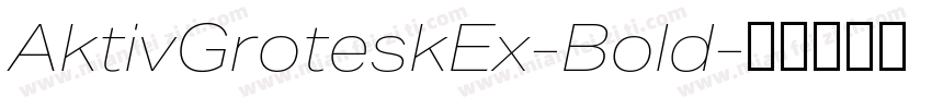 AktivGroteskEx-Bold字体转换