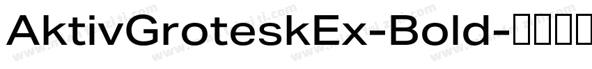 AktivGroteskEx-Bold字体转换