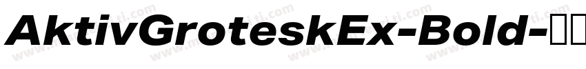 AktivGroteskEx-Bold字体转换