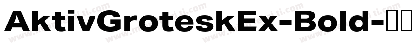 AktivGroteskEx-Bold字体转换