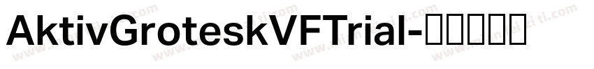 AktivGroteskVFTrial字体转换