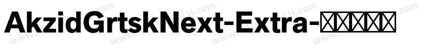 AkzidGrtskNext-Extra字体转换