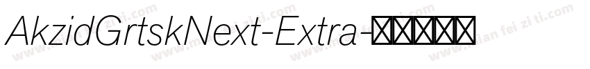 AkzidGrtskNext-Extra字体转换