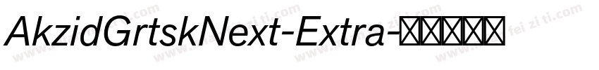 AkzidGrtskNext-Extra字体转换