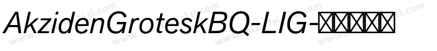 AkzidenGroteskBQ-LIG字体转换