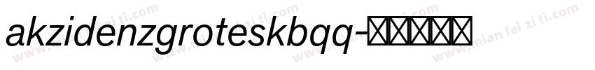 akzidenzgroteskbqq字体转换