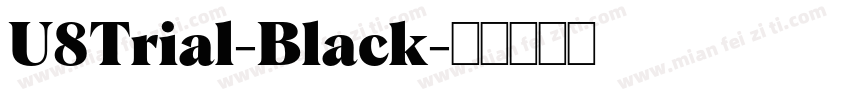 U8Trial-Black字体转换