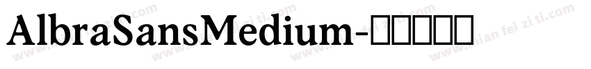 AlbraSansMedium字体转换