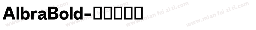 AlbraBold字体转换