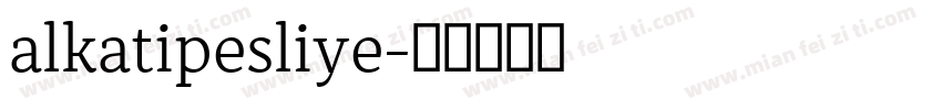 alkatipesliye字体转换