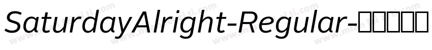 SaturdayAlright-Regular字体转换