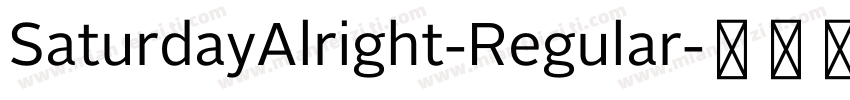 SaturdayAlright-Regular字体转换