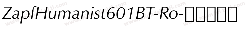 ZapfHumanist601BT-Ro字体转换