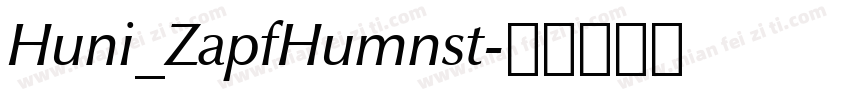 Huni_ZapfHumnst字体转换