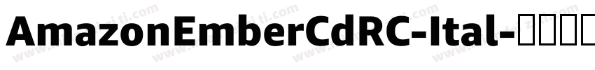 AmazonEmberCdRC-Ital字体转换