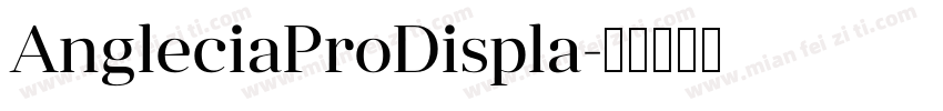 AngleciaProDispla字体转换