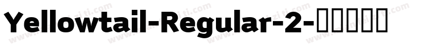 Yellowtail-Regular-2字体转换