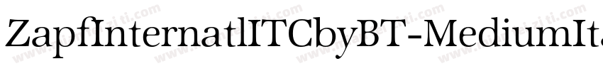 ZapfInternatlITCbyBT-MediumItal字体转换