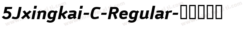 5Jxingkai-C-Regular字体转换