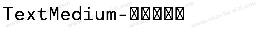 TextMedium字体转换