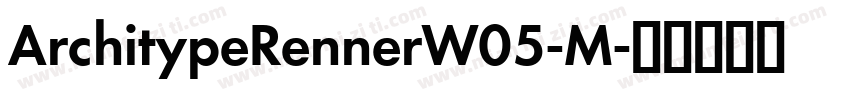 ArchitypeRennerW05-M字体转换