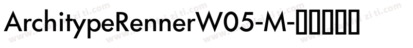 ArchitypeRennerW05-M字体转换