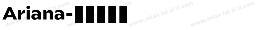Ariana字体转换