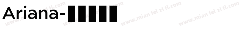 Ariana字体转换