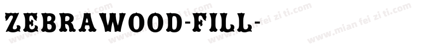 Zebrawood-Fill字体转换