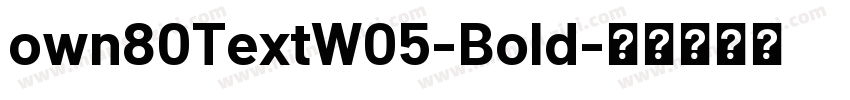 own80TextW05-Bold字体转换