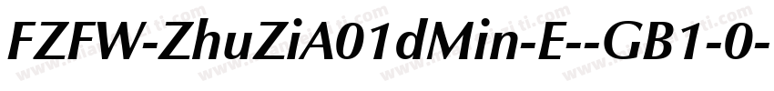 FZFW-ZhuZiA01dMin-E--GB1-0字体转换
