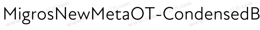 MigrosNewMetaOT-CondensedBook字体转换