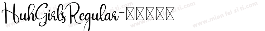 HuhGirlsRegular字体转换