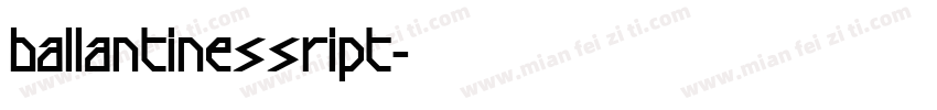 ballantinessript字体转换