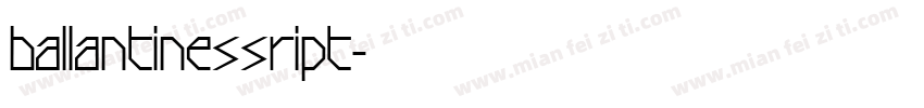 ballantinessript字体转换