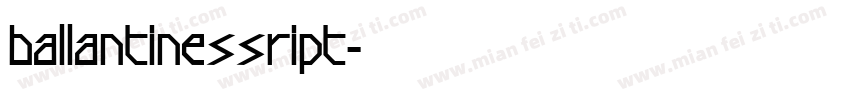 ballantinessript字体转换