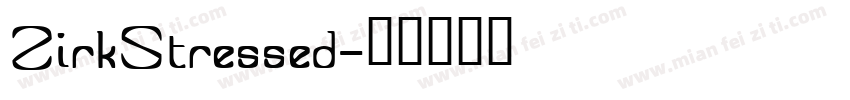 ZirkStressed字体转换