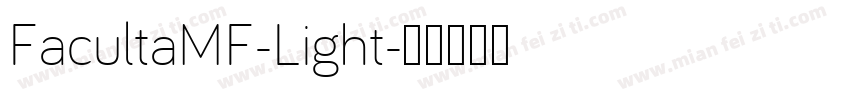 FacultaMF-Light字体转换