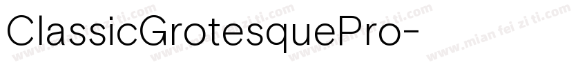 ClassicGrotesquePro字体转换