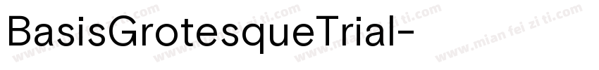BasisGrotesqueTrial字体转换