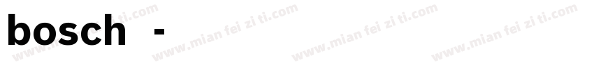 bosch字体字体转换