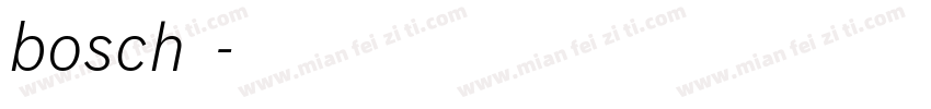 bosch字体字体转换