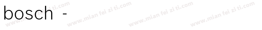 bosch字体字体转换