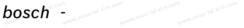 bosch字体字体转换